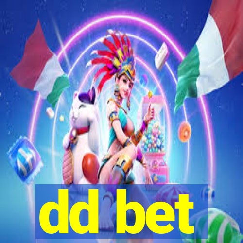 dd bet